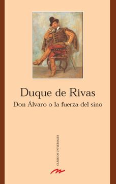 Don Alvaro o la fuerza del sino