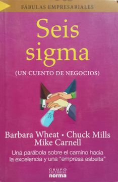 SEIS SIGMA (UN CUENTO DE NEGOCIOS)
