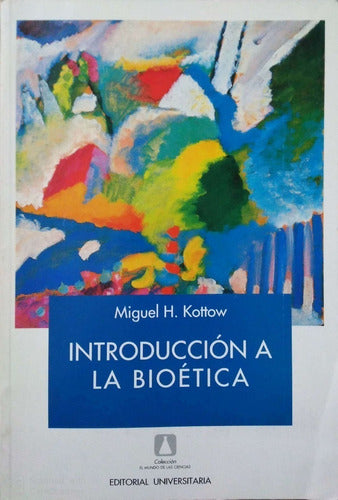 INTRODUCCION A LA BIOETICA