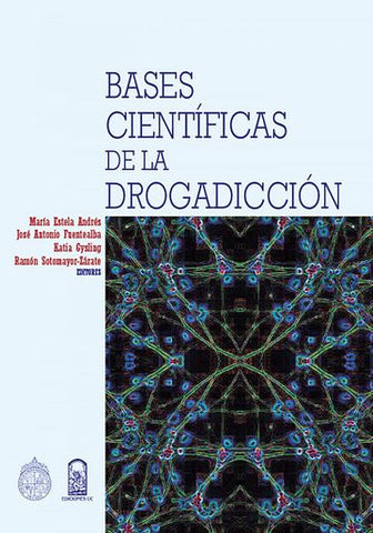 Bases Científicas De La Drogadicción