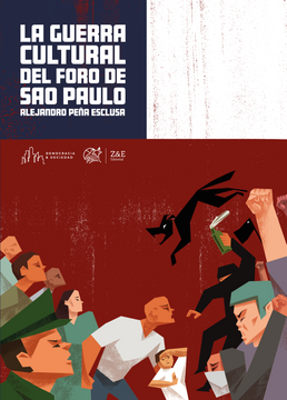 La Guerra Cultural del Foro de sao Paulo