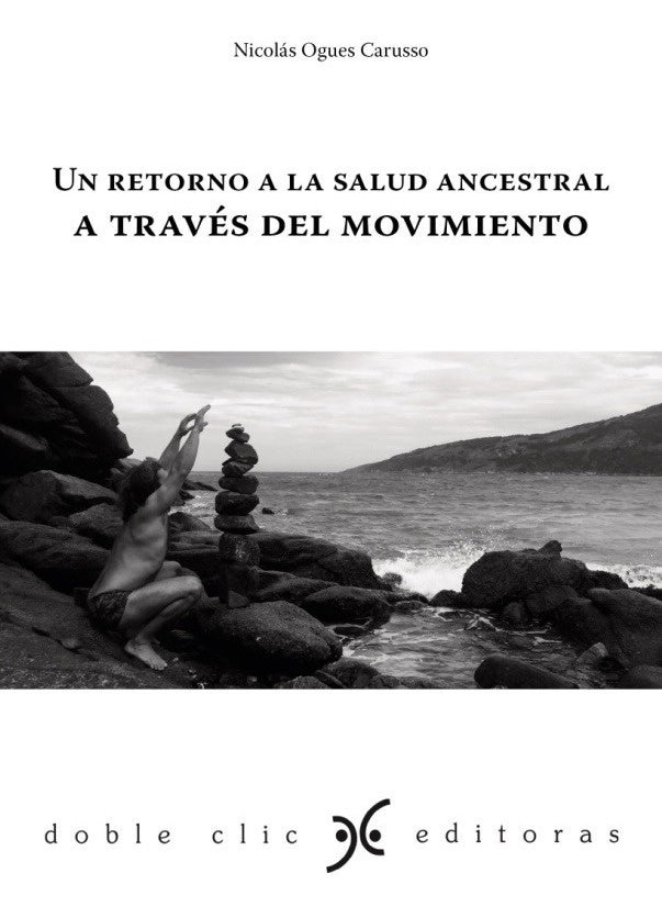 Un retorno a la salud ancestral a través del movimiento