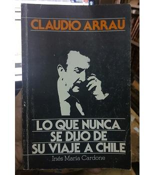Claudio Arrau: Lo que nunca se dijo de su viaje a Chile