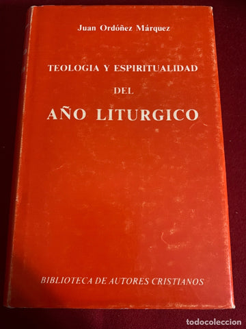 Teología y espiritualidad del año litúrgico