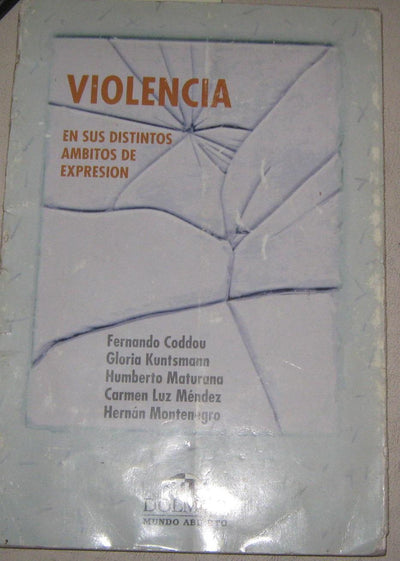 Violencia - En Sus Distintos Ámbitos de Expresión