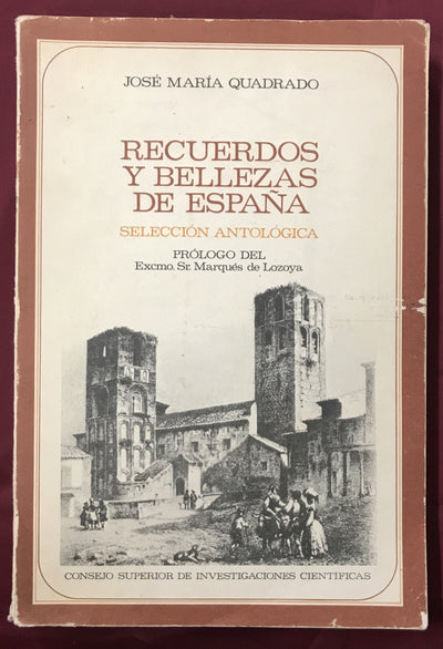 Recuerdos y bellezas de España. Selección antológica