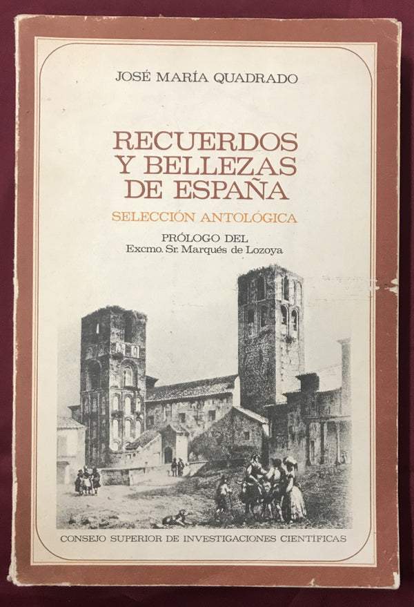 Recuerdos y bellezas de España. Selección antológica