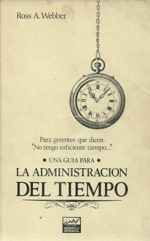 Una guía para la administración del tiempo
