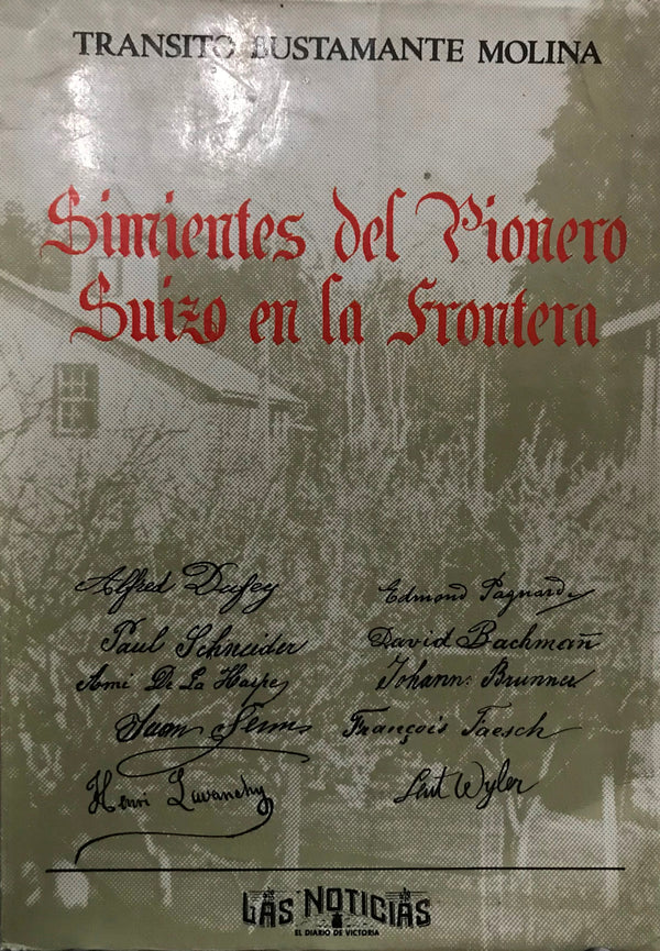 Simientes del pionero suizo en la frontera