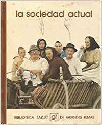 Biblioteca Salvat de Grandes Temas numero 83: La Sociedad Actual.