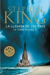 Llegada De Los Tres (Torre Oscura Ii)