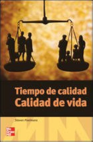 Tiempo de Calidad Calidad de vida (Spanish Edition)