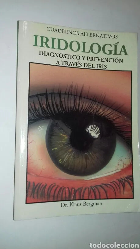 RIDOLOGIA. DIAGNOSTICO Y PREVENCION A TRAVES DEL IRIS