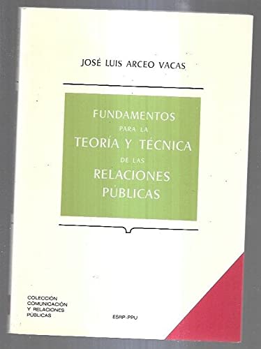Fundamentos para la Teoria y Tecnica de las Relaciones Publicas