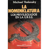 La Nomenklatura: Los Privilegiados en la U.R. S. S.