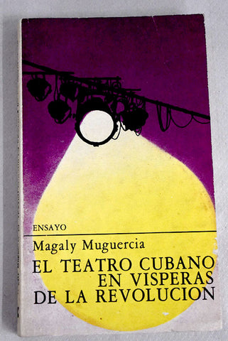 El teatro cubano en vísperas de la revolución