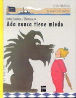 Ada nunca tiene miedo