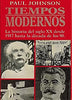 Tiempos modernos. La historia del siglo XX desde 1917 hasta la dÃ©cada de los 90