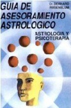Guía de asesoramiento astrológico: Astrología y psicoterapia