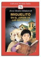 Miguelito En El Jardin De Las Historias
