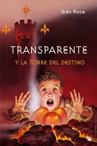 Transparente y la torre del destino