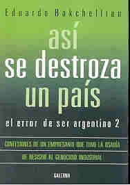 Asi Se Destroza Un Pais