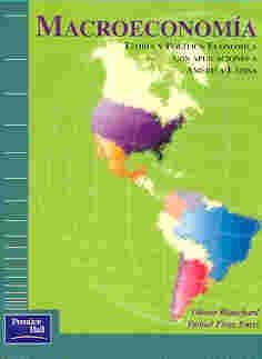 Macroeconomia - Teoria y Politica Con Aplicacion En America Latina