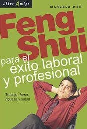 Feng Shui Para El Exito Laboral y Profesional