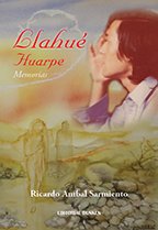 Llahué Huarpe. Memorias