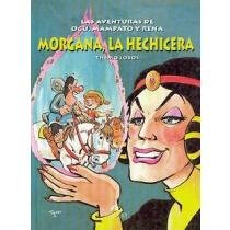 Morgana, la hechicera (Las aventuras de Ogú, Mampato y Rena #4)