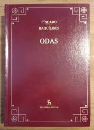 ODAS Y FRAGMENTOS: Olímpicas. Píticas. Nemeas. Ístmicas. Fragmentos