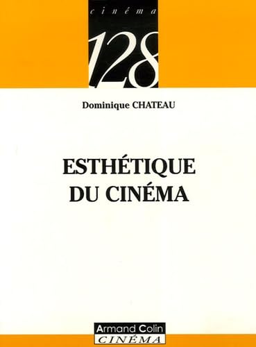 Esthétique du cinéma (French Edition)