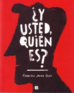 ?Y usted, quien es?