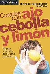 Curarse Con Ajo, Cebolla y Limon