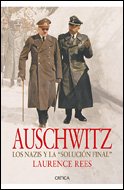 Auschwitz: los nazis y la solución final