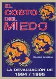 El costo del miedo: La devaluación de 1994/1995