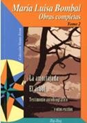 Obras Completas Tomo 2: La amortajada, El Arbol, testimonio autobiografico y otros escritos