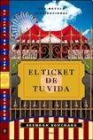 El ticket de tu vida