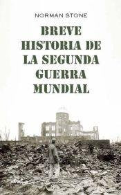 Breve historia de la Segunda Guerra Mundial
