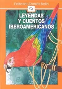Leyendas Y Cuentos Iberoamericanos