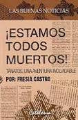 Las Buenas Noticias ¡Estamos Todos Muertos!