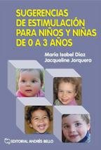 Sugerencias De Estimulacion Para Niños Y Niñas De 0 A 3 Años