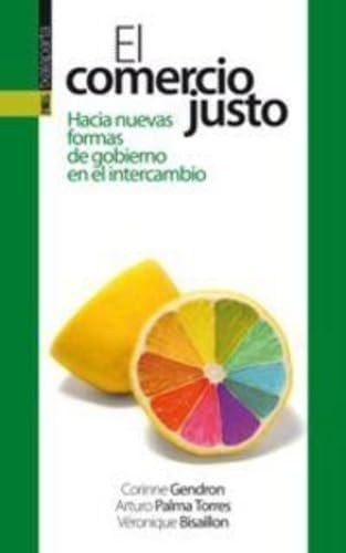 El comercio justo: Hacia nuevas formas de gobierno en el intercambio global