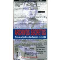 Archivos secretos. Documentos desclasificados de la CIA