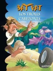 Los trolls cabezones