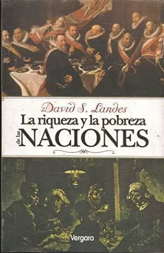La riqueza y la pobreza de las naciones