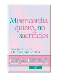 Misericordia Quiero, No Sacrificios