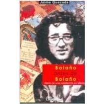 Bolaño antes de Bolaño. Diario de una residencia en México
