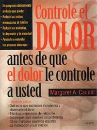 Controle el Dolor Antes de que el Dolor le Controle a Usted