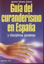 Guía del curanderismo en España y disciplinas paralelas
